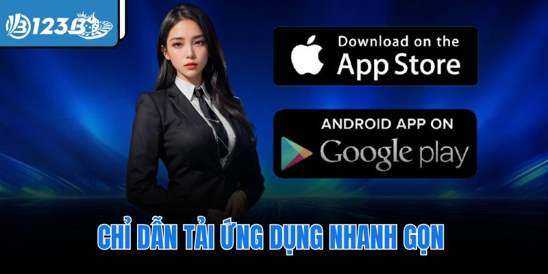 Chỉ dẫn tải ứng dụng nhanh gọn 