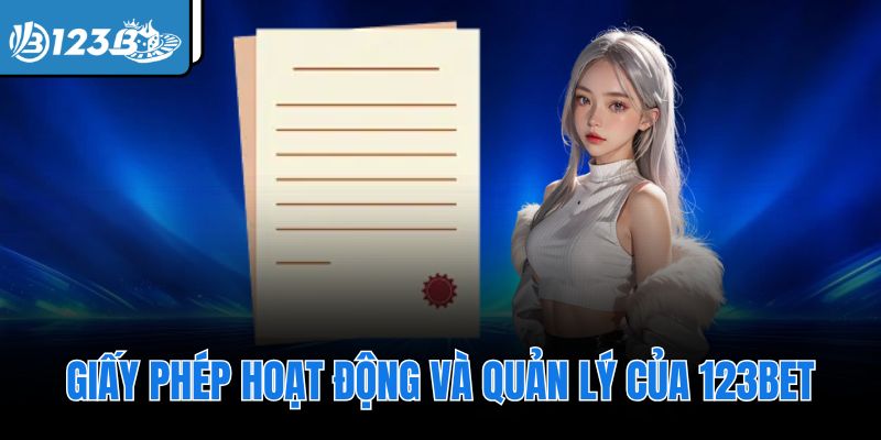 Giấy phép hoạt động và quản lý của 123Bet