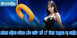 Hành động đúng lúc giúp xử lý tình trạng bị chặn