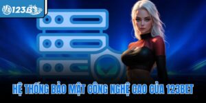 Hệ thống bảo mật công nghệ cao của 123Bet
