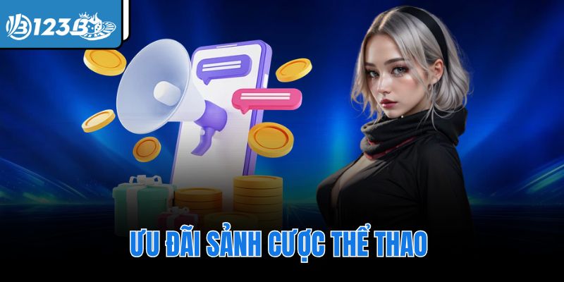 Ưu đãi sảnh cược thể thao